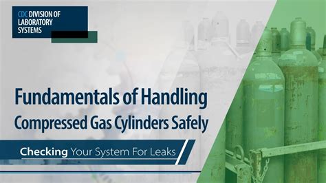 Fundamentals Of Handling Compressed Gas Cylinders Safely Checking