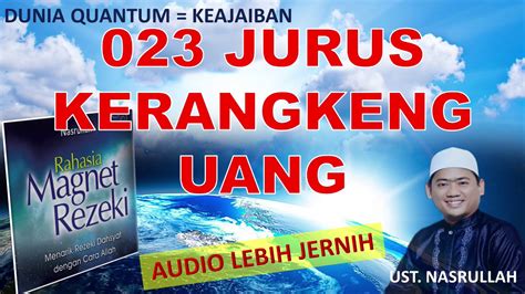 Mengundang Rezeki Jurus Kerangkeng Uang Rahasia Magnet Rezeki Ustad