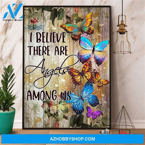 Butterfly I Believe There Are Angels Among Us Canvas And Poster In 2022