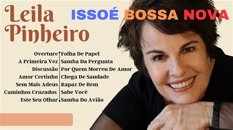 LEILA PINHEIRO ISSO É BOSSA NOVA YouTube