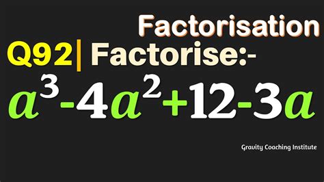 Q Factorise A A A Factorise A Cube A Square