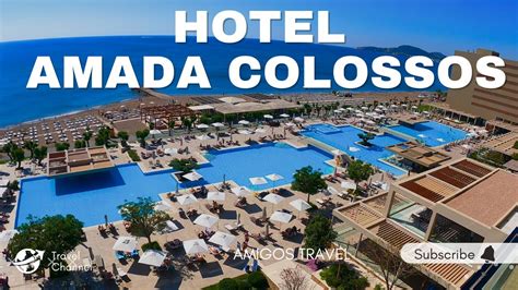 Hotel Amada Colossos Rhodes Greece K Youtube