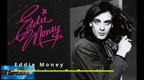 Top Music Eddie Money Two Tickets To Paradise Youtube