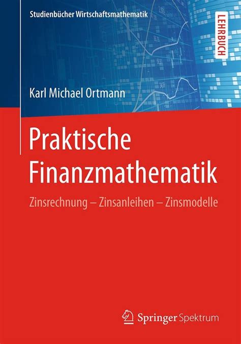 Studienbücher Wirtschaftsmathematik Praktische Finanzmathematik