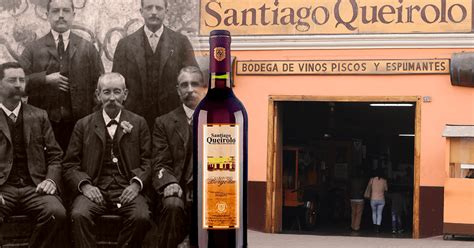 Vino Santiago Queirolo Quien Fue El Italiano Que Creo Una De Las