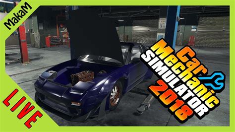 Car Mechanic Simulator 2018 LIVE 23 240SX felújítás YouTube