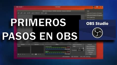 Como Usar Obs Para Principiantes Youtube