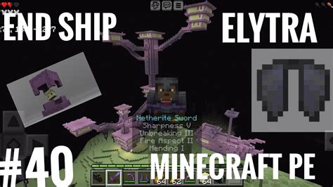 Finding Elytra And End City Ship Minecraft Pe Survival Series YouTube