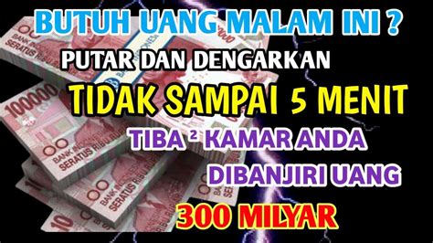 BUTUH UANG MALAM INI COBA DENGARKAN TAK SAMPAI 5 MENIT UANG 300