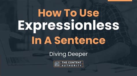 How To Use Expressionless In A Sentence Diving Deeper