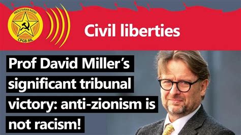 Prof David Miller S Significant Tribunal Victory Anti Zionism Is Not