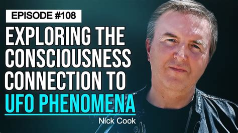 Nick Cook The Light Beyond The Mountains Ufos Consciousness Ai