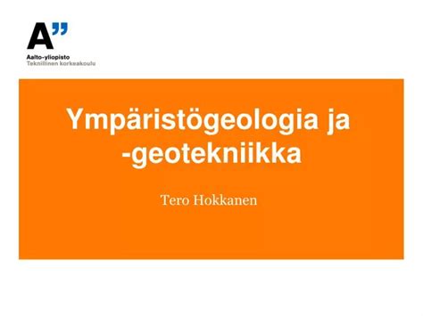 PPT Ympäristögeologia ja geotekniikka PowerPoint Presentation free