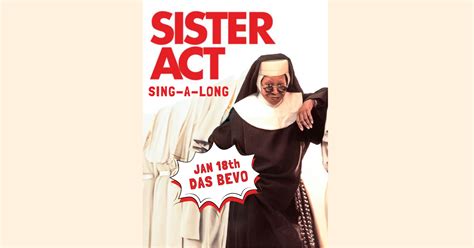 Sister Act Sing A Long Das Bevo