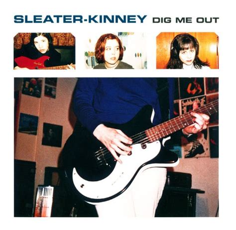 Dig Me Out By Sleater Kinney Cd Barnes And Noble®