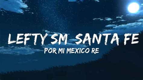 Por Mi Mexico Remix Lefty Sm Santa Fe Klan Dharius C Kan Mc Davo