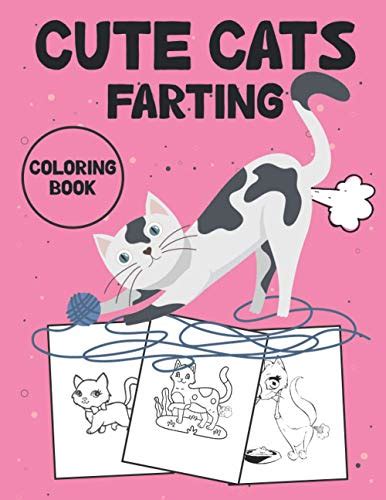 Cute Cats Farting Coloring Book Cute And Funny Farting Cat Coloring