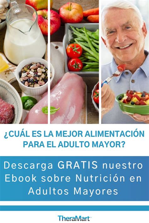 Descarga Gratis Nuestro Pdf Sobre La Nutrici N En El Adulto Mayor