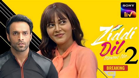 Zidi Dil Maane Na Season Kab Aayega Release Date First Promo