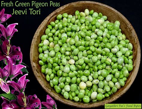 Gayathri Pai S Food Bytes Fresh Green Pigeon Peas Jeevi Tori Spicy