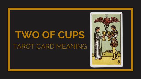 Two Of Cups Tarot Card Meaning