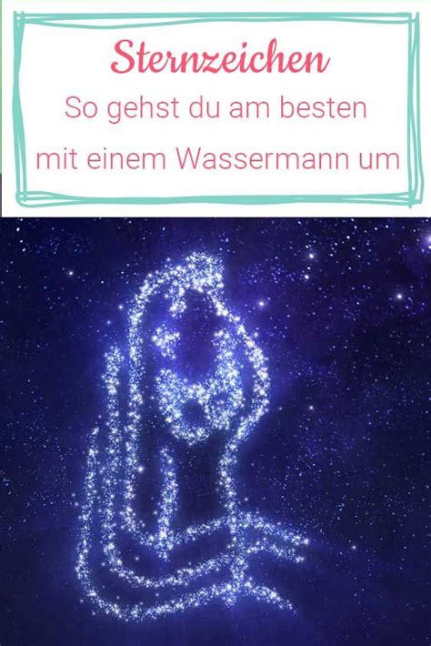 Sternzeichen So Gehst Du Am Besten Mit Einem Wassermann Um