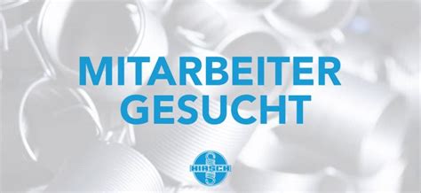 Wir Suchen Mitarbeiter Hirsch Kg