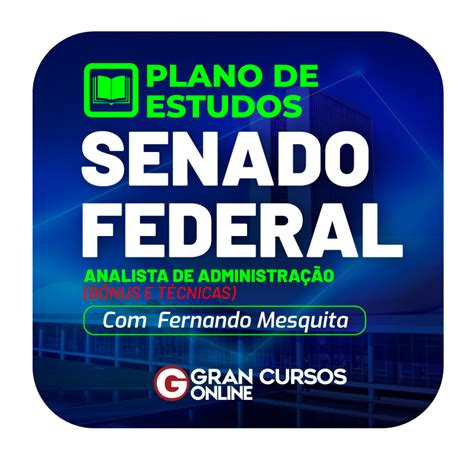 Plano de Estudos Senado Federal Analista de Administração