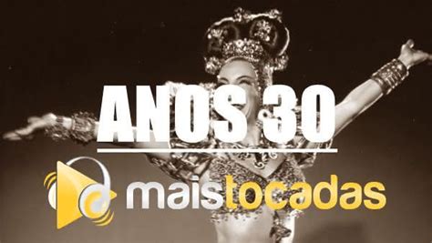 Top 100 Músicas Mais Tocadas Nos Anos 30 Mais Tocadas