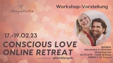 57 Conscious Love Online Retreat Workshop Activate Your Sexual Energy Youtube