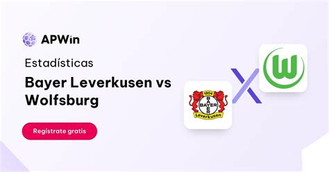 Tablas de Clasificación Bayer Leverkusen vs Wolfsburg APWin