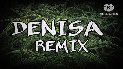 Lagu Acara 2023 Denisa Remix Whezy Music 🎵🎧🎶🔥🔥🔥😎🔊 Youtube