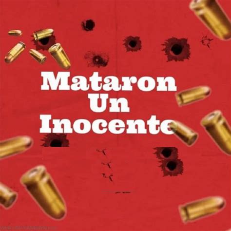Mataron Un Inocente Single By King Loe Spotify