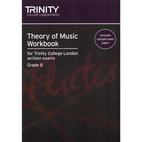 Theory Of Music Workbook Grade 8 Trinity College London Just Flutes