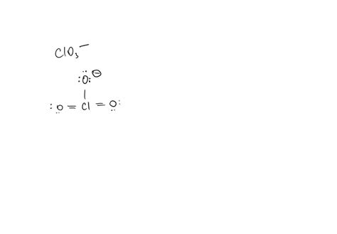 SOLVED: Draw one of the possible resonance structures for the chlorate ion (ClO3âˆ’). Be sure to ...