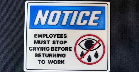 Employees Must Stop Crying Before Returning To Work Decal By Dnlflf