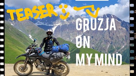 GRUZJA on my mind czyli 2 tygodnie motocyklem solo przez Gruzję TEASER