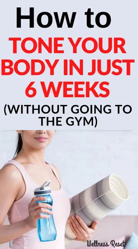 How To Tone Your Body In Just 6 Weeks Without Going To The Gym Learn