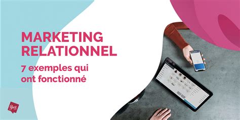 Exemples De Marketing Relationnel Qui Ont Fonctionn