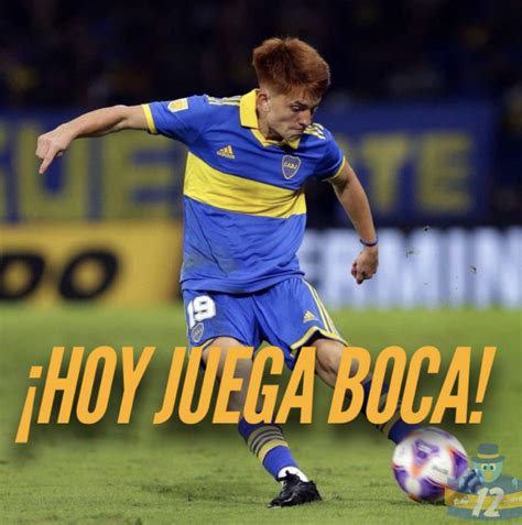 Boca Juniors La Tuittera On Twitter Hoy Juega Boca