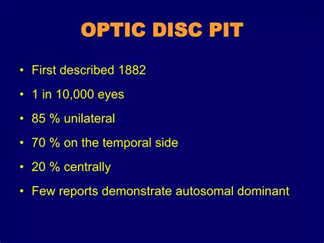 Optic Disc Pit Pathogenesis And Management Ppt