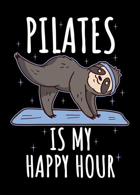 Pilates Is My Happy Hour Poster By Catrobot Displate