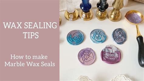 How To Make Marble Wax Seals Easy Tips Tricks Youtube