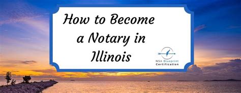 How To Become A Notary In Illinois Illinois Notary Public Nsa Blueprint