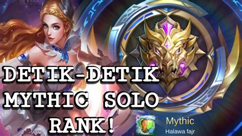 Detik Detik Mythic Solo Rank Perjuangan Banget Season Ini