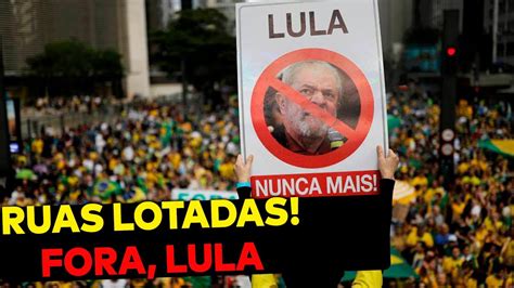 Povo Lotou As Ruas Pelo Fora Lula E Bolsonaro Arrasta Multidão Youtube