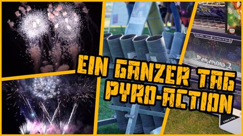 Ein Ganzer Tag Pyroaction Pyrotreffen Und Vorschie En Von Mohl