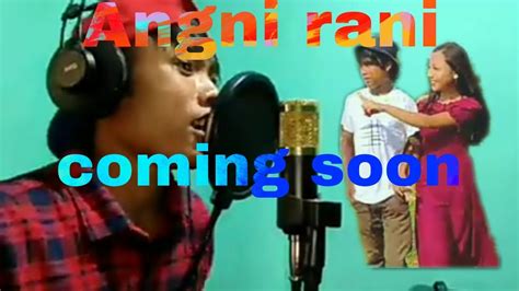 Angni Rani Coming Soon Lyrics Video Youtube