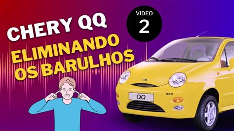 Chery QQ Barulhos na suspensão buchas escapamento etc Resolvendo