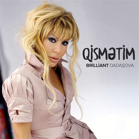 Brilliant Dadaşova – Qismətim Lyrics | Genius Lyrics